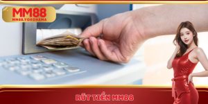 rút tiền MM88